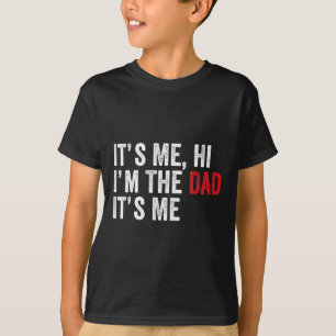 T-shirt Chemise drôle de Fête des Pères C'est moi Salut je