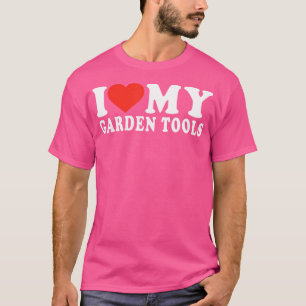 T-shirt Chemise drôle de jardinage J'aime mes outils de ja