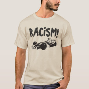 T-shirt Chemise drôle de racisme de voiture de course