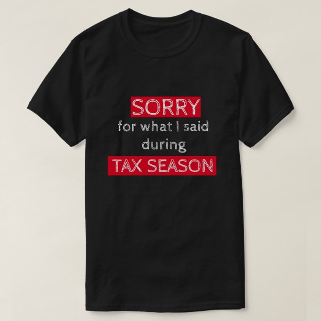 T-shirt Chemise drôle de saison fiscale pour comptable (Design devant)