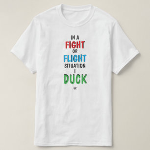 T-shirt Chemise drôle de survie Fight or Flight Humour