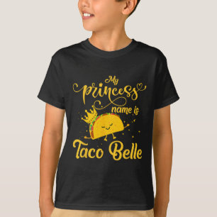 T-shirt Chemise drôle de taco Princess Nom est Taco Belle