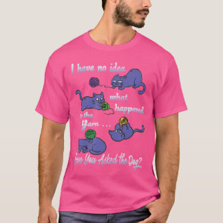 T-shirt Chemise drôle de tricot Pas idée de ce qui est arr