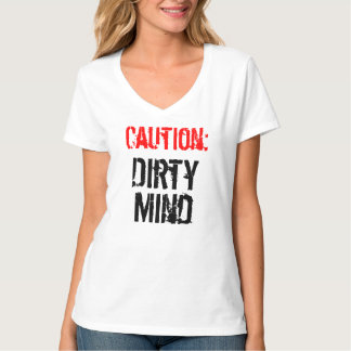 T-shirt Chemise drôle d'esprit sale de précaution