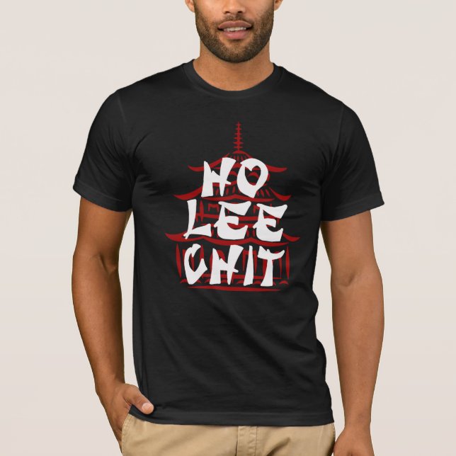 T-shirt Chemise drôle Hip Ho Lee Chit - Tee graphique ! (Devant)