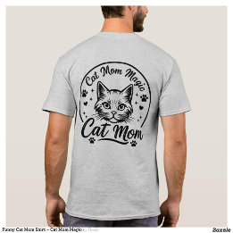T-shirt Chemise drôle pour maman de chat – Magie de maman