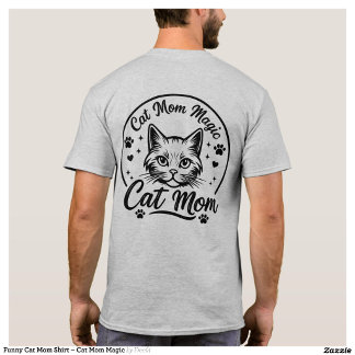 T-shirt Chemise drôle pour maman de chat – Magie de maman