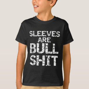 T-shirt Chemise drôle sans manches Blague Les manches sont