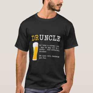 T-shirt Chemise Drunckle Druncle Drôle - Définition du Dic