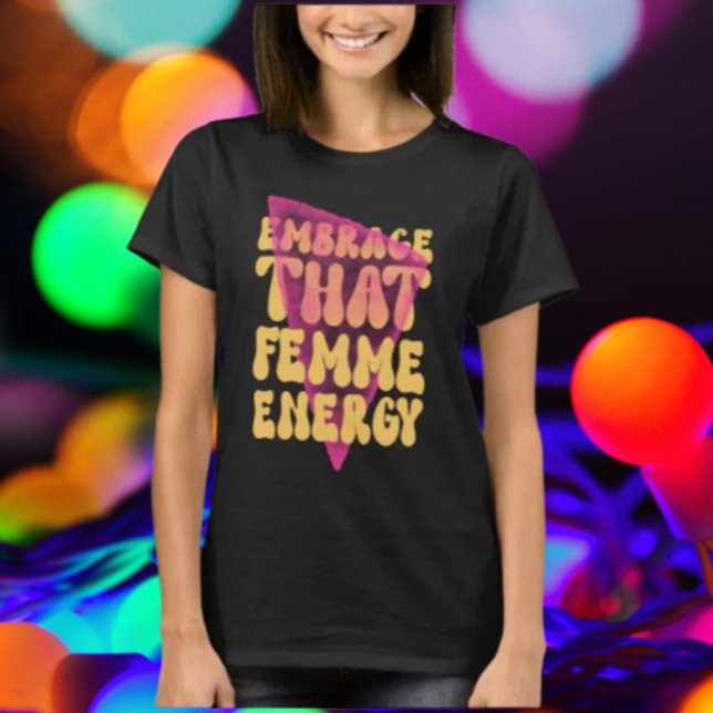 T-shirt Chemise Embrasser cette énergie féminine (Créateur téléchargé)