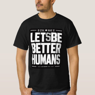 T-shirt Chemise Empathy & Kindness - Meilleures Citation H