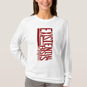 T-shirt Chemise Existentielle Crisis - choisir style & cou