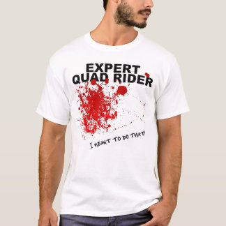 T-shirt Chemise experte drôle quad ATV sanglante