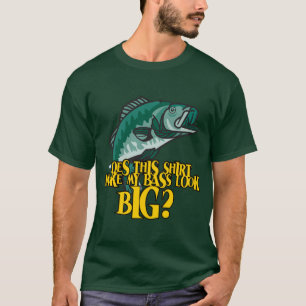 T-shirt Chemise Faire Ma Basse Apparaître Gros Amusant Pêc