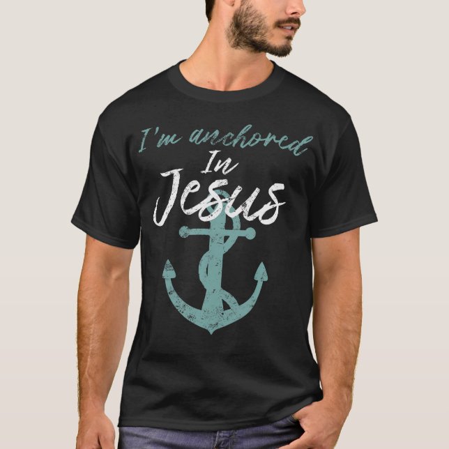 T-shirt Chemise Fête Des Mères Je Suis Ancré En Jésus Chri (Devant)