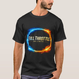 T-shirt Chemise Full Throttle No Limits – Énergie de Feu &