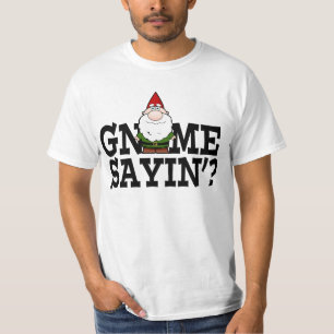 T-shirt Chemise Gnome Sayin