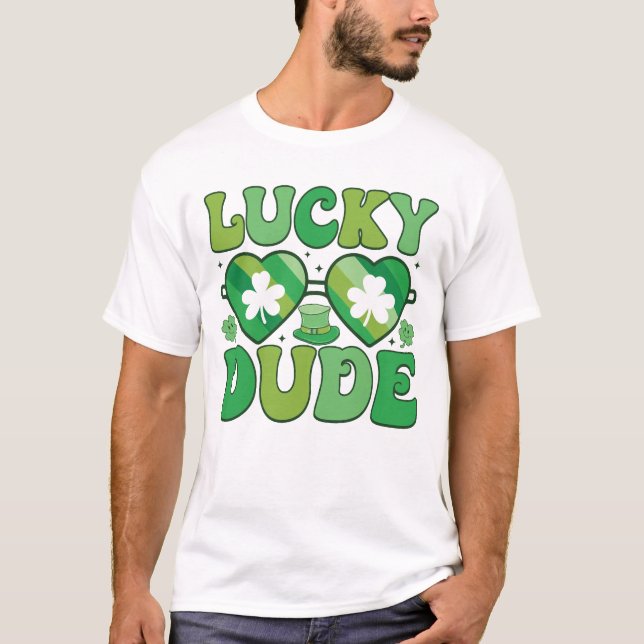 T-shirt Chemise graphique Lucky Dude St. Patrick’s Day  (Devant)
