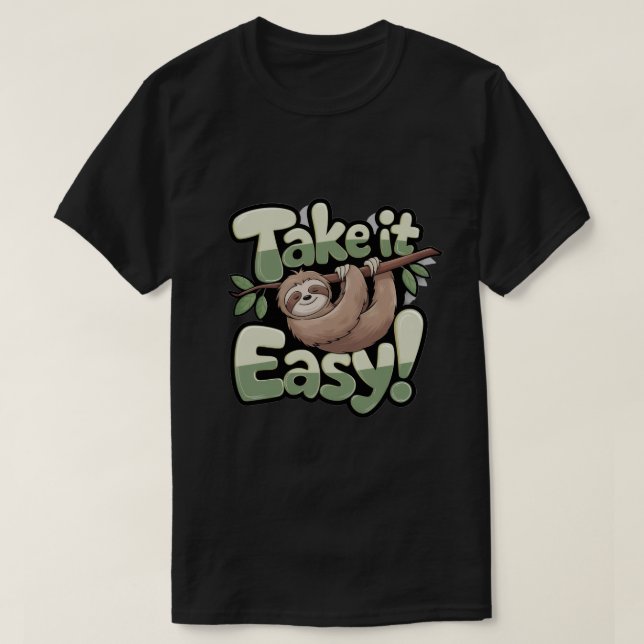 T-shirt Chemise graphique Take It Easy Cute Sloth (Design devant)
