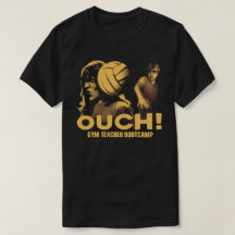Chemise Gym Teacher Bootcamp OUCH! Tee Shirt