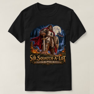 T-shirt Chemise Halloween Sir Squatch-a-Lot Chevalier Bigf