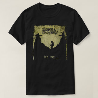 T-shirt Chemise Hideous Mangleus We Live ... VOUS DORMEZ !