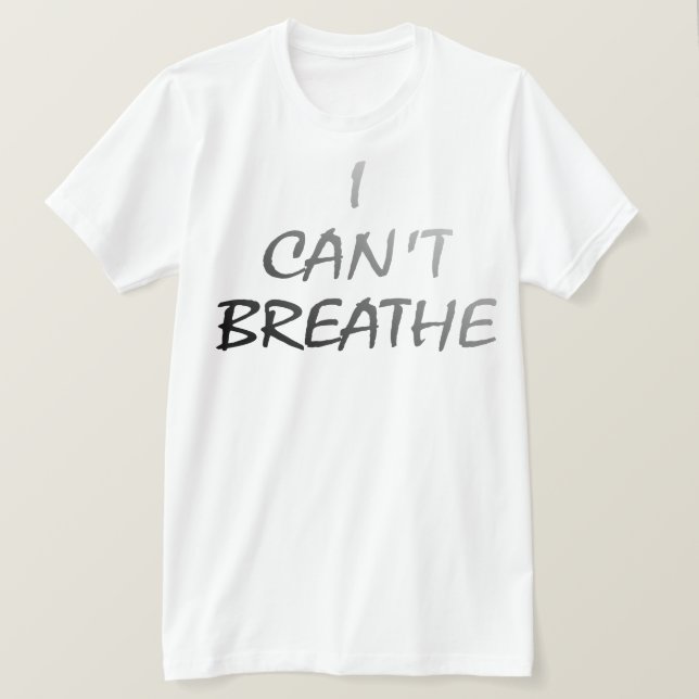 T-SHIRT CHEMISE I CANT BREATHE (Design devant)