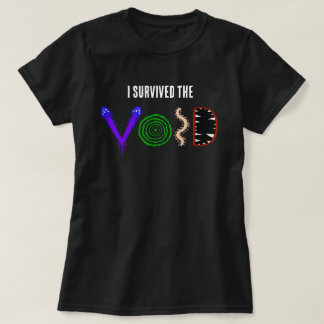 T-shirt Chemise I Survived the Void