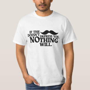 T-shirt Chemise impressionnante de moustache - choisissez