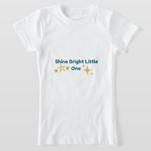 T-Shirt Chemise Inspirante pour Enfants "Brille Petit Un"