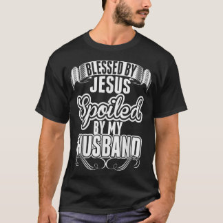 T-shirt Chemise Jésus Bénie par Jésus Gâtée par mon mari