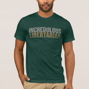 T-shirt Chemise libertaire incrédule