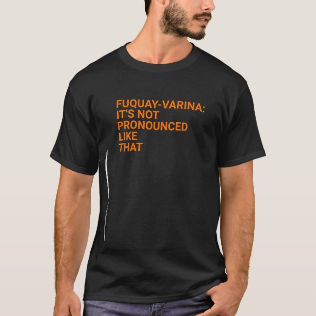 T-shirt Chemise mal prononcée Fuquay-Varina (Devant)