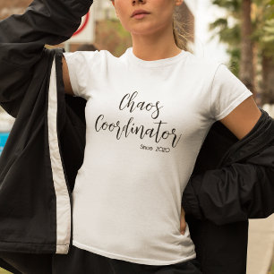 T-shirt Chemise Maman Coordinatrice de Chaos, Année person