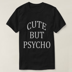 T-shirt Chemise mignonne mais psychopathe d'hommes