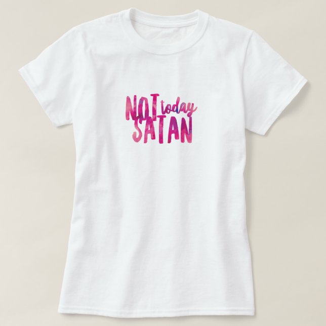 T-shirt Chemise Not Today Satan (Design devant)