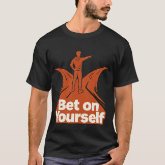 T-shirt Chemise Pari sur toi-même | Tee-shirt de motivatio