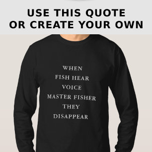 T-shirt Chemise personnalisée drôle de citation de pêche à