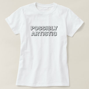 T-shirt Chemise Possiblement Artistique™