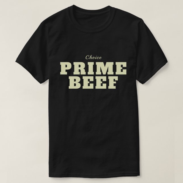 T-shirt Chemise Prime Beef Sombre (Design devant)