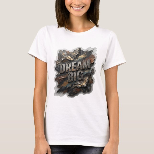 T-shirt Chemise propre DREAM BIG Citation Argentée (Devant)