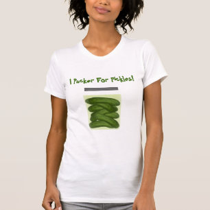 T-shirt Chemise Pucker For Pickles