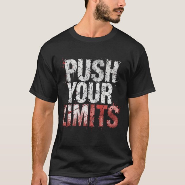 T-shirt Chemise Push Your Limits pour hommes | Mentalité d (Devant)