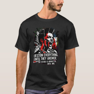 T-shirt Chemise Question Tout – Streetwear Protestation