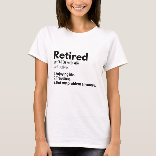 T-shirt Chemise retraitée, Cadeau de retraite, Retraite (Devant)