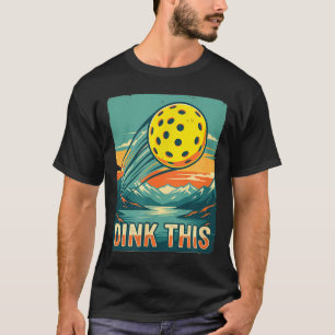 T-shirt Chemise rétro de pickleball dink ceci drôle Joueur