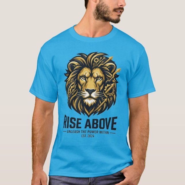 T-shirt Chemise Rise Above – Motivation de force de Lion C (Devant)