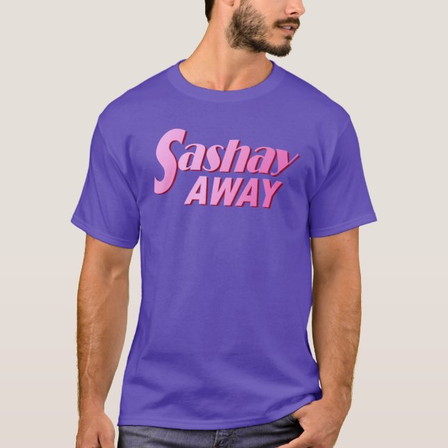 T-shirt Chemise Sashay Away (Devant)
