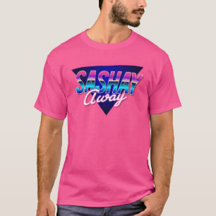 T-shirt Chemise Sashay Away