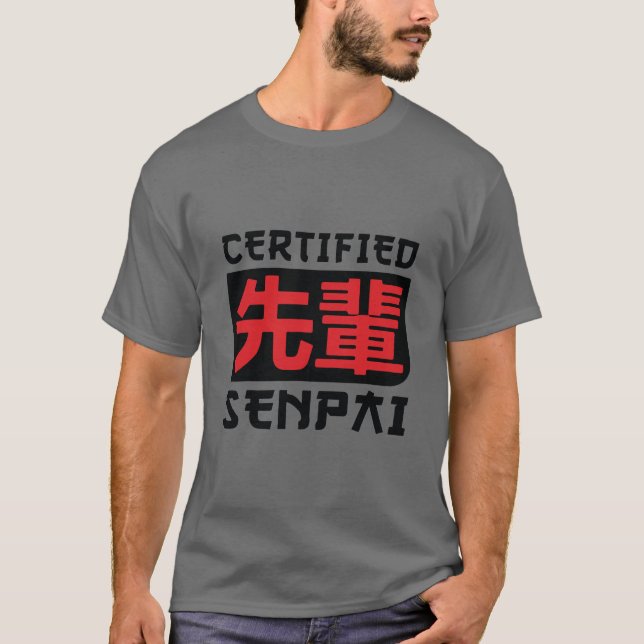 T-shirt Chemise Senpai Certifiée, Fantaisie Anime Merch Po (Devant)